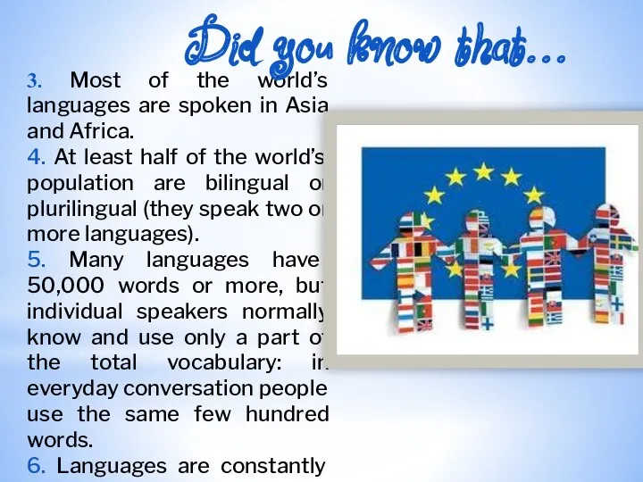3. Most of the world’s languages are spoken in Asia
