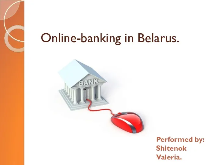 Online-banking in Belarus. Performed by: Shitenok Valeria.