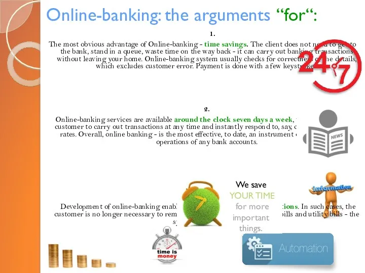 Online-banking: the arguments “for“: 1. The most obvious advantage of