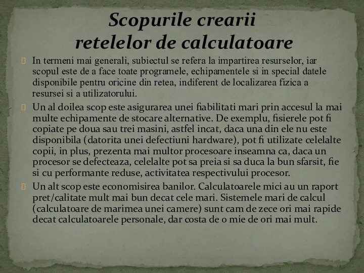 In termeni mai generali, subiectul se refera la impartirea resurselor,