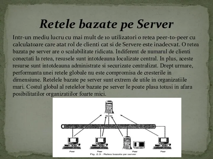 Intr-un mediu lucru cu mai mult de 10 utilizatori o