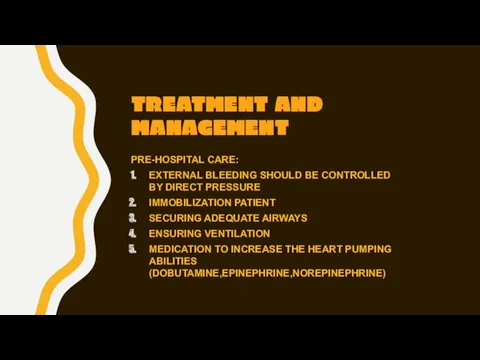 TREATMENT AND MANAGEMENT PRE-HOSPITAL CARE: EXTERNAL BLEEDING SHOULD BE CONTROLLED