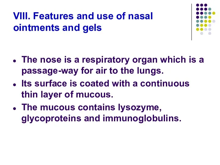 VIII. Features and use of nasal ointments and gels The