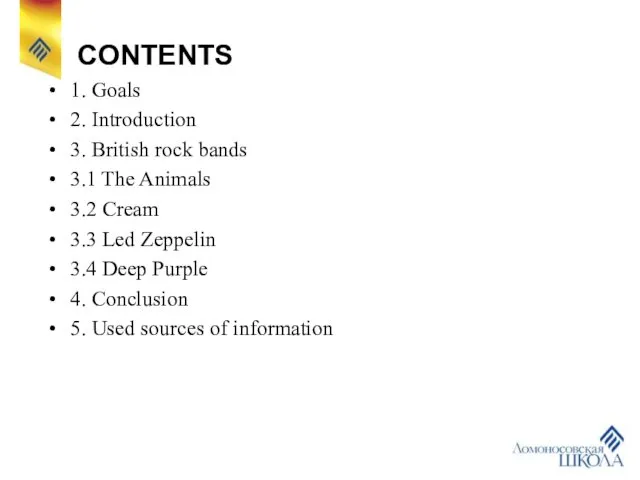 CONTENTS 1. Goals 2. Introduction 3. British rock bands 3.1