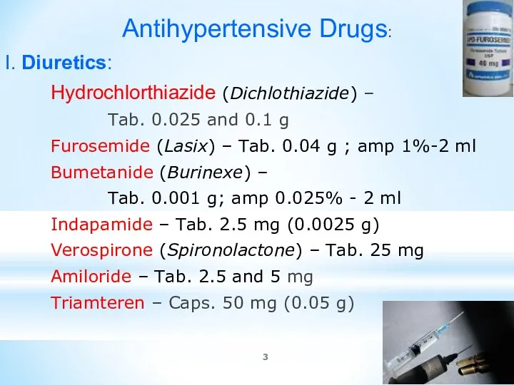 Antihypertensive Drugs: I. Diuretics: Hydrochlorthiazide (Dichlothiazide) – Tab. 0.025 and