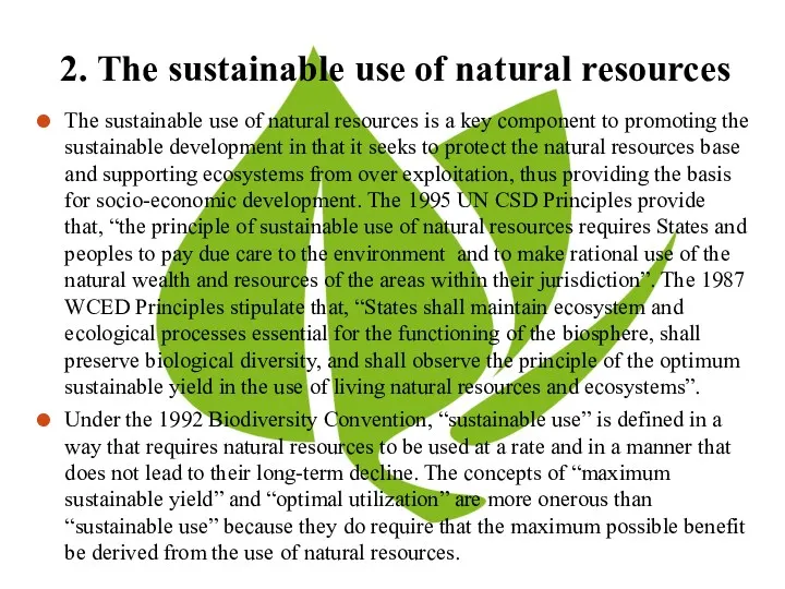 2. The sustainable use of natural resources The sustainable use