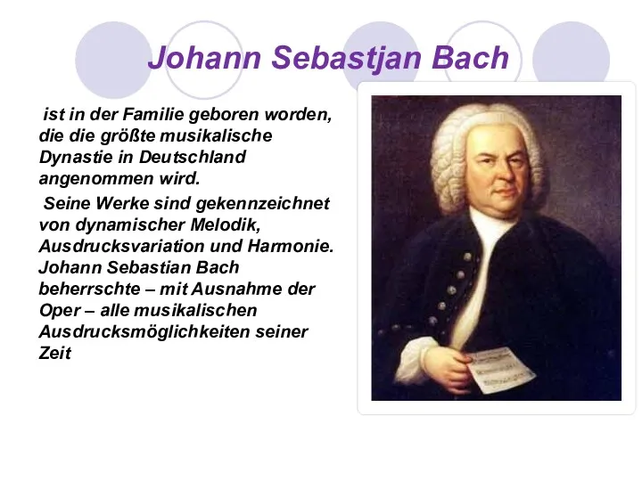 Johann Sebastjan Bach ist in der Familie geboren worden, die