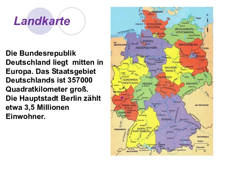 Landkarte Die Bundesrepublik Deutschland liegt mitten in Europa. Das Staatsgebiet