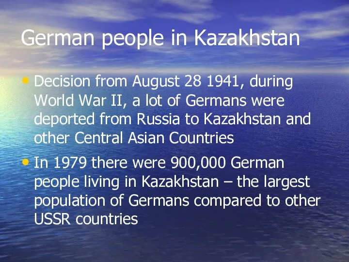 German people in Kazakhstan Decision from August 28 1941, during