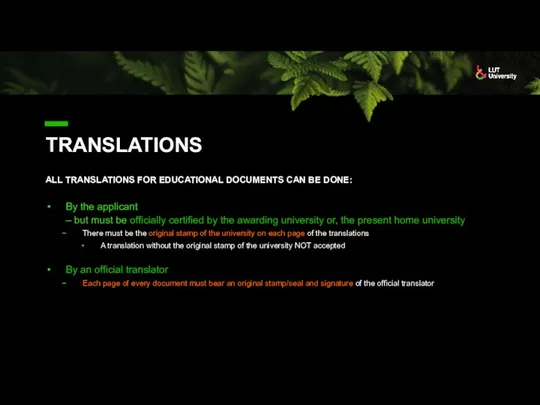 ALL TRANSLATIONS FOR EDUCATIONAL DOCUMENTS CAN BE DONE: By the