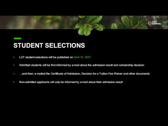 STUDENT SELECTIONS LUT student selections will be published on April