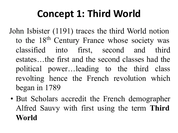 Concept 1: Third World John Isbister (1191) traces the third