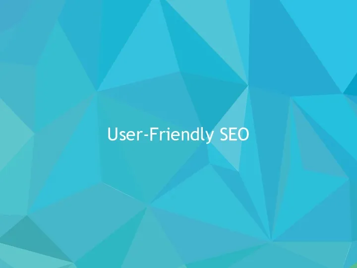 User-Friendly SEO