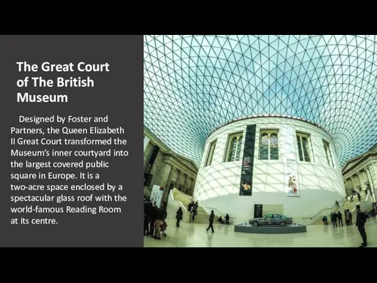 The Great Court of The British Museum Designed by Foster and Partners, the
