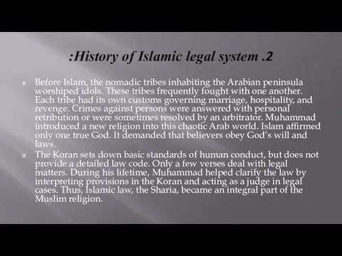2. History of Islamic legal system: Before Islam, the nomadic