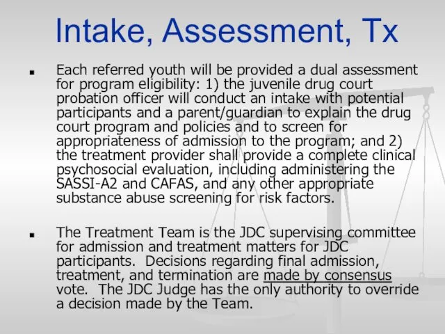 Each referred youth will be provided a dual assessment for