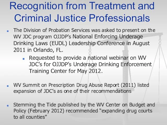 Recognition from Treatment and Criminal Justice Professionals The Division of