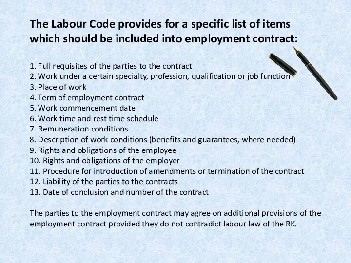 The Labour Code provides for a specific list of items