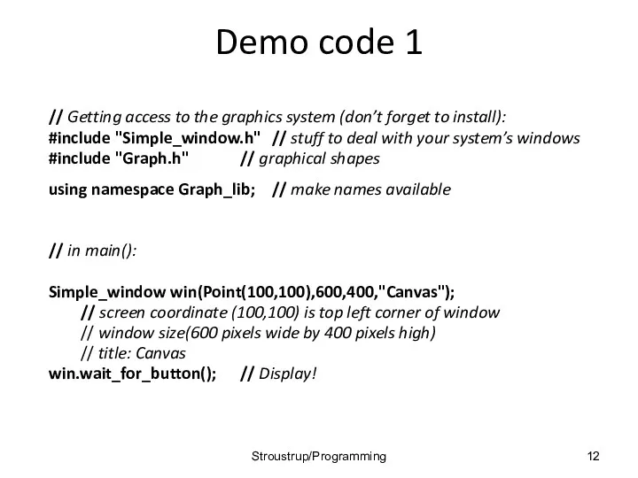 Demo code 1 // Getting access to the graphics system