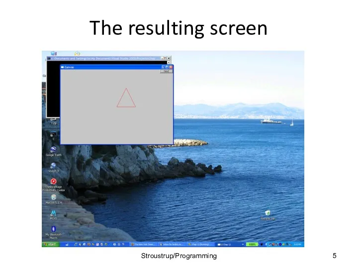 The resulting screen Stroustrup/Programming