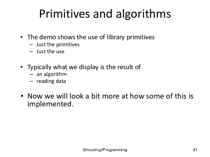 Primitives and algorithms The demo shows the use of library