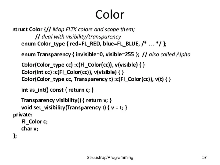 Color struct Color { // Map FLTK colors and scope