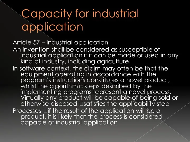 Capacity for industrial application Article 57 – Industrial application An
