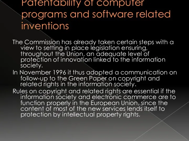 Patentability of computer programs and software related inventions The Commission