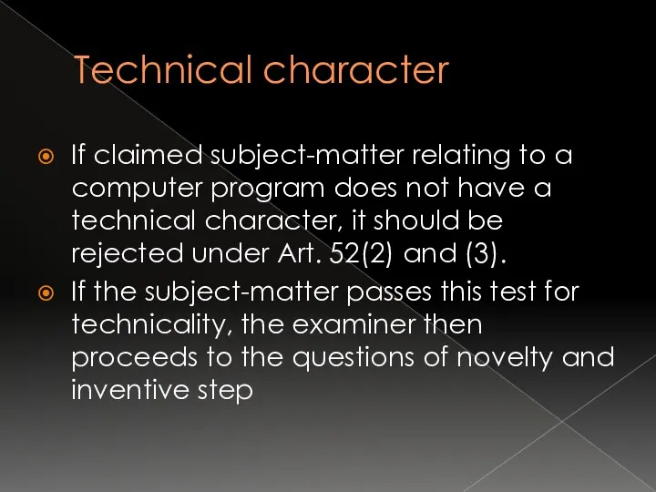 Technical character If claimed subject-matter relating to a computer program