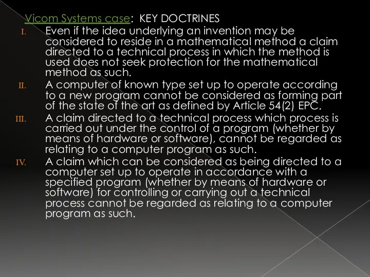 Vicom Systems case: KEY DOCTRINES Even if the idea underlying