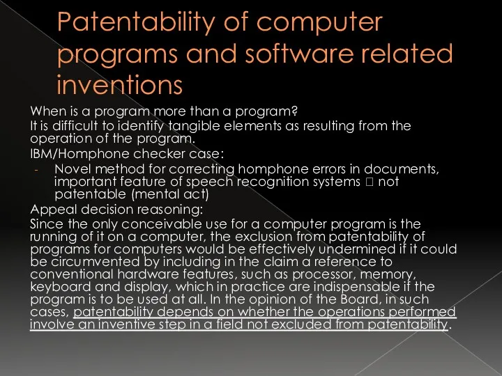 Patentability of computer programs and software related inventions When is