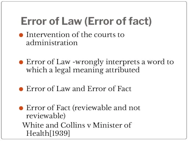 Error of Law (Error of fact) Intervention of the courts