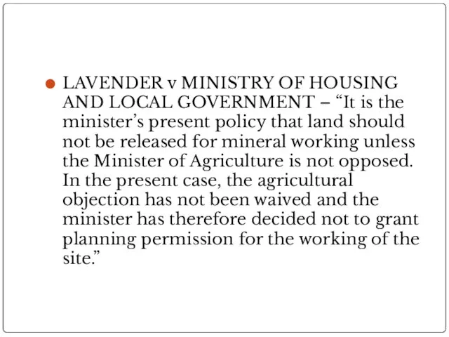 LAVENDER v MINISTRY OF HOUSING AND LOCAL GOVERNMENT – “It