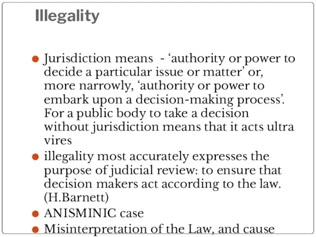 Illegality Jurisdiction means - ‘authority or power to decide a particular issue or