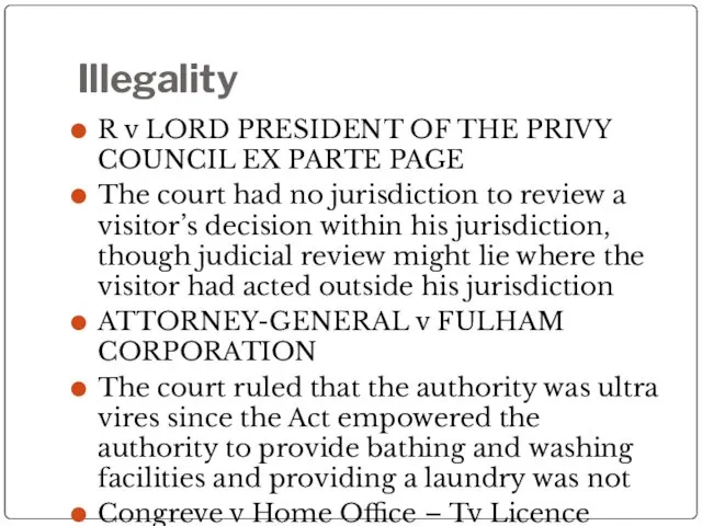 Illegality R v LORD PRESIDENT OF THE PRIVY COUNCIL EX