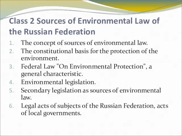 Class 2 Sources of Environmental Law of the Russian Federation