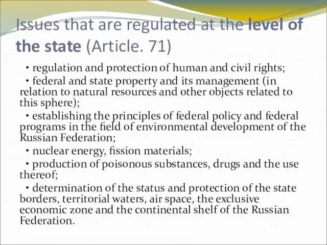 Issues that are regulated at the level of the state