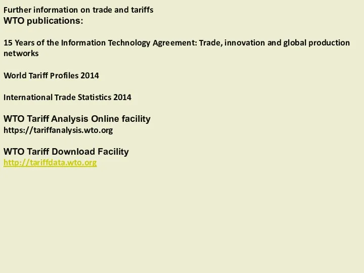 Further information on trade and tariffs WTO publications: 15 Years