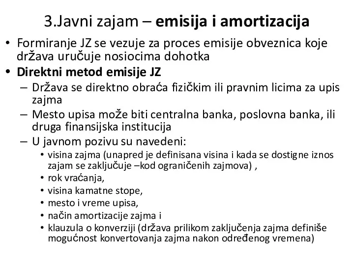 3.Javni zajam – emisija i amortizacija Formiranje JZ se vezuje