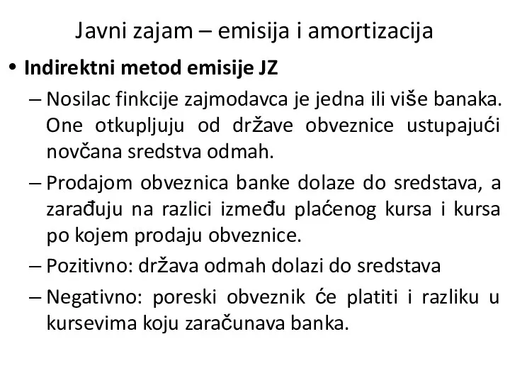 Javni zajam – emisija i amortizacija Indirektni metod emisije JZ