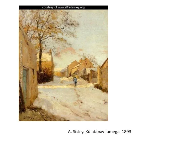 A. Sisley. Külatänav lumega. 1893
