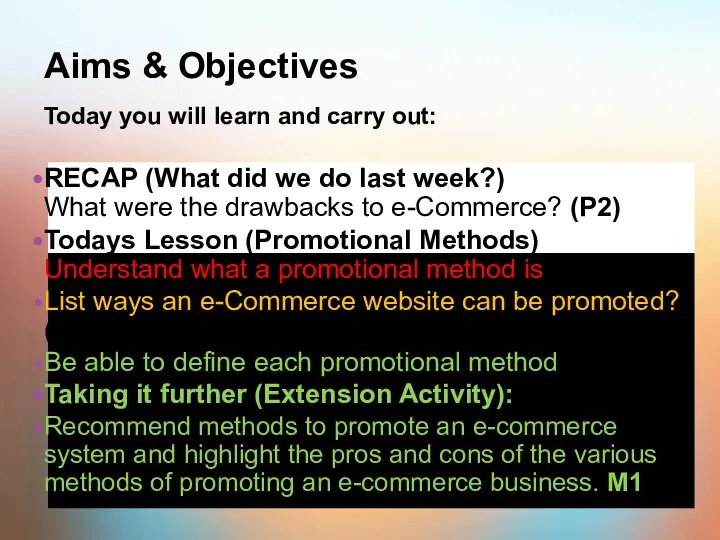 Aims & Objectives Today you will learn and carry out: