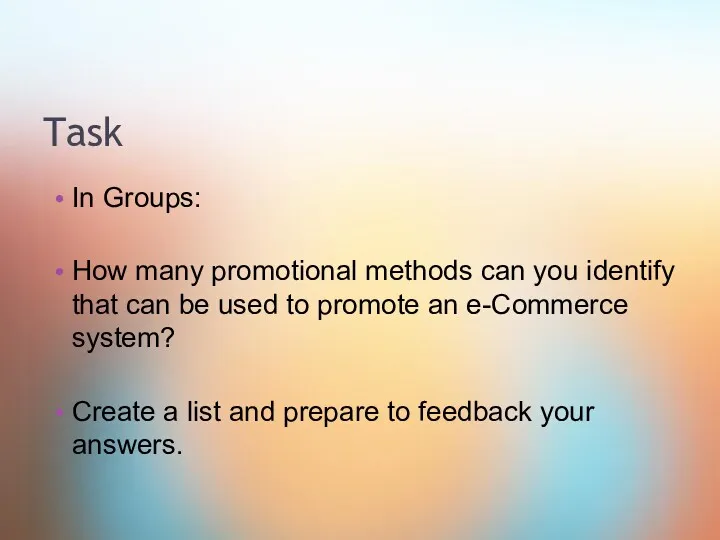 Task In Groups: How many promotional methods can you identify