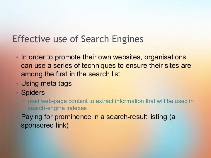 Effective use of Search Engines In order to promote their