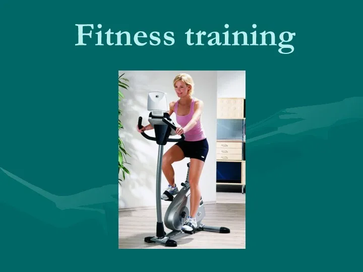 Fitness training