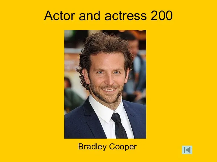 Actor and actress 200 Bradley Cooper