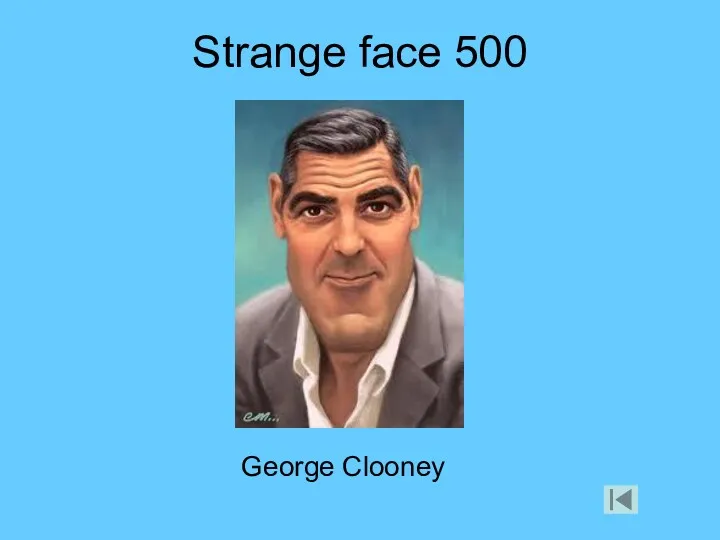 Strange face 500 George Clooney