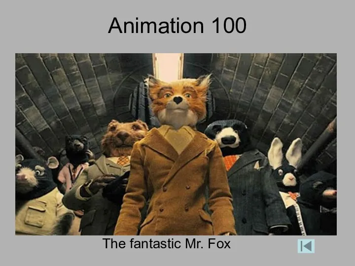 Animation 100 The fantastic Mr. Fox