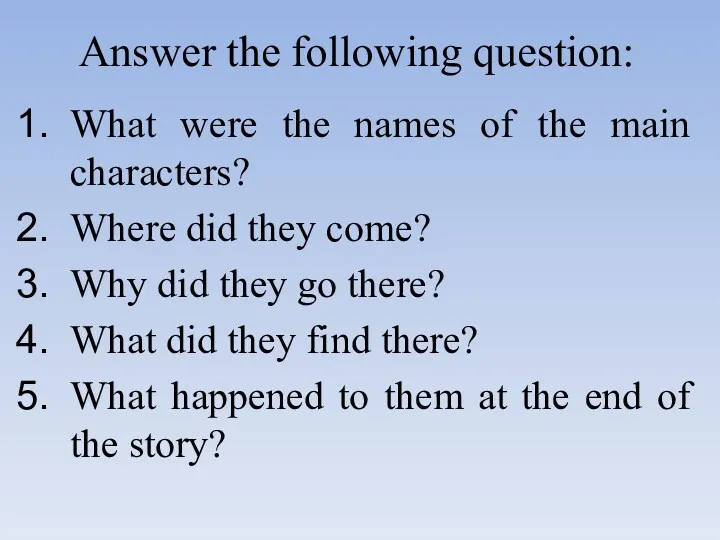 Answer the following question: What were the names of the main characters? Where