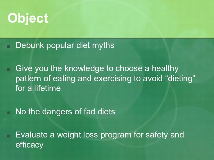 Object Debunk popular diet myths Give you the knowledge to